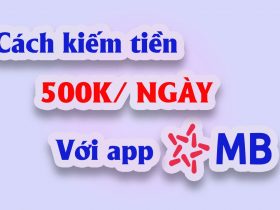 Kiếm tiền uy tín với app MB bank
