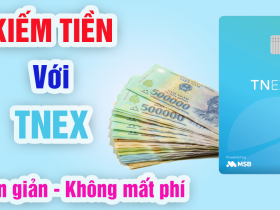 Kiếm tiền trên điện thoại với app TNEX