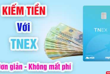 Kiếm tiền trên điện thoại với app TNEX