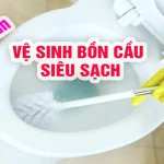 CÁCH VỆ SINH BỒN CẦU KHÔNG CẦN HÓA CHẤT ĐỘC HẠI