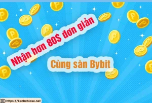 Kiếm tiền online nhận 80$ với sàn Bybit