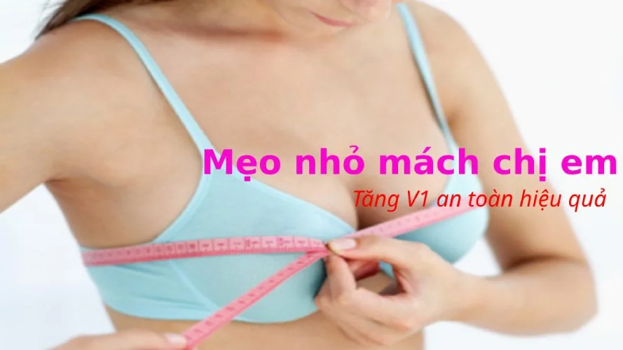 Top 4 cách tăng kích thước vòng 1