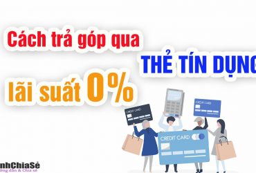 Trả góp qua thẻ tín dụng