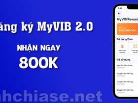 Đăng ký MY VIB nhận 800k